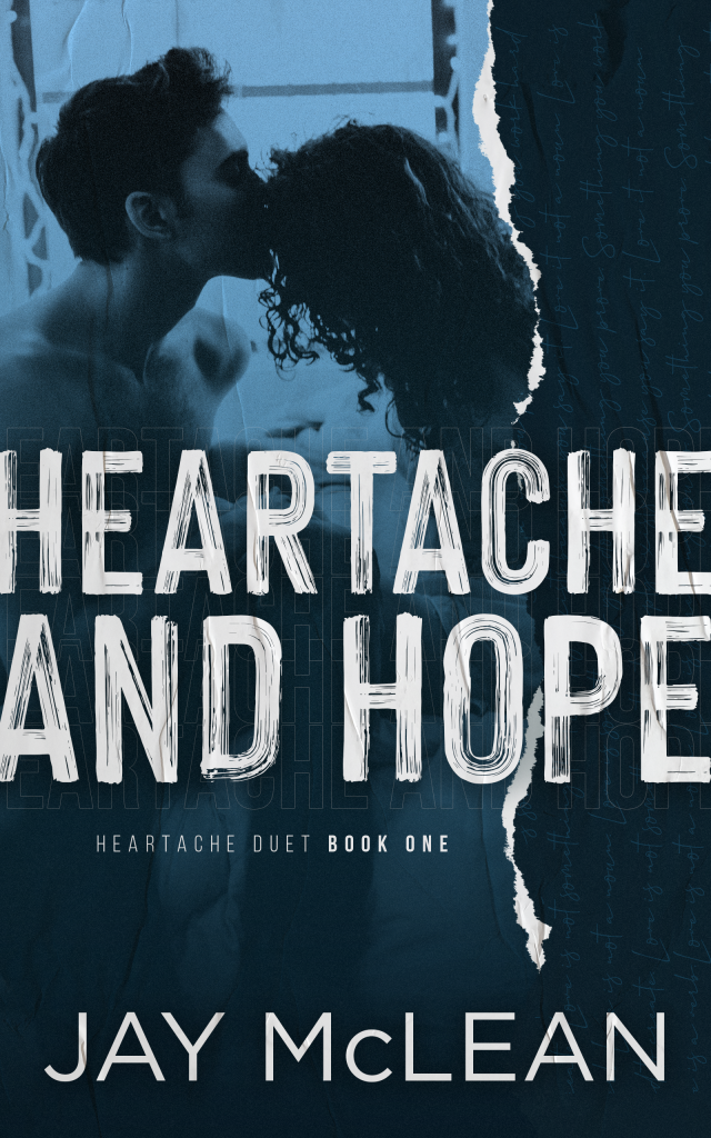 Heartache and Hope by Jay McLean