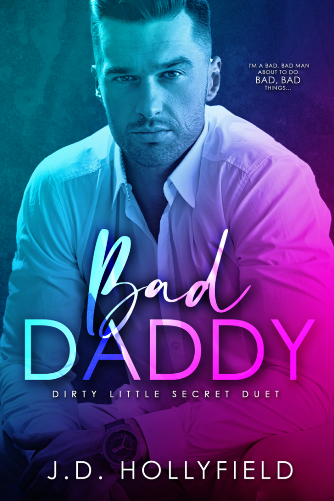 Bad daddy. Dark, Dirty Daddy by Morganna Williams.